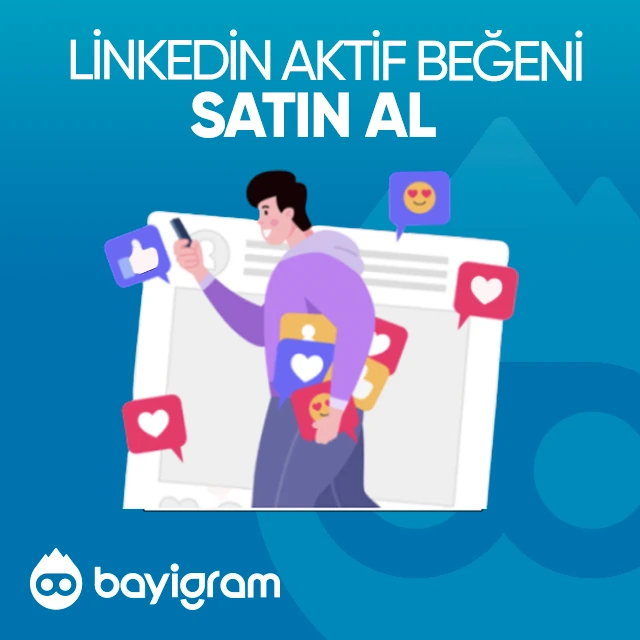 linkedin aktif beğeni satın al