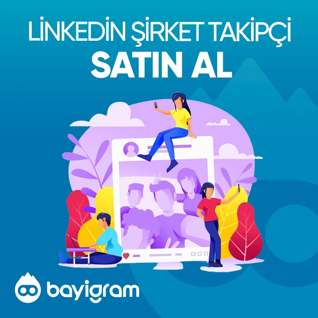 linkedin şirket takipçi satın al
