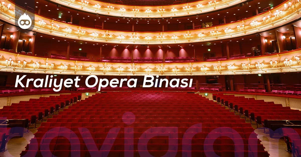 Londra Gezilecek Yerler Kraliyet Opera Binası