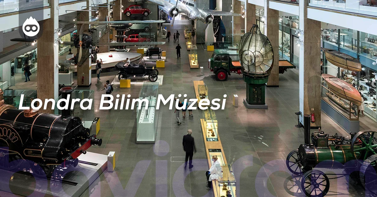 Londra Gezilecek Yerler Londra Bilim Müzesi