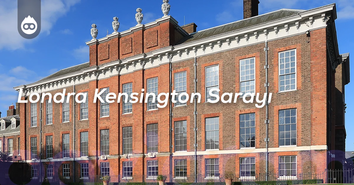 Londra Gezilecek Yerler Londra Kensington Sarayı