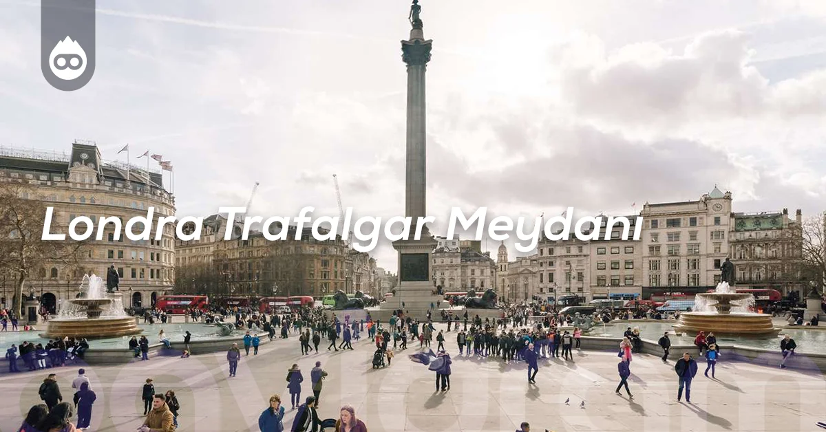 Londra Gezilecek Yerler Londra Trafalgar Meydanı