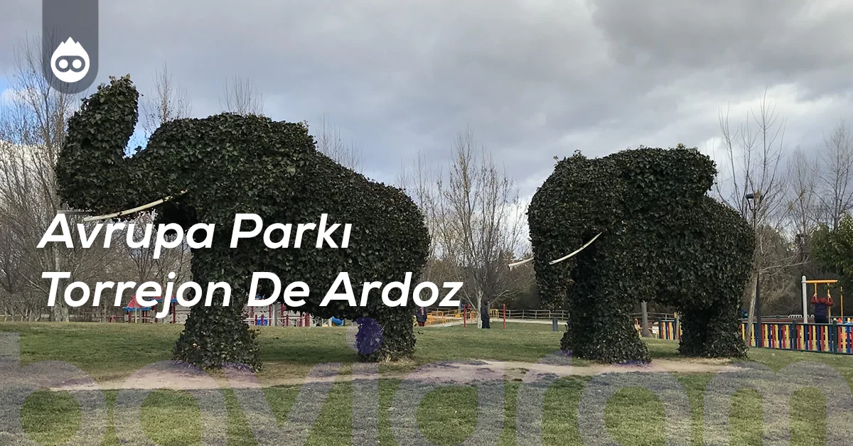 Madrid Gezilecek Yerler Avrupa Parkı Torrejon De Ardoz