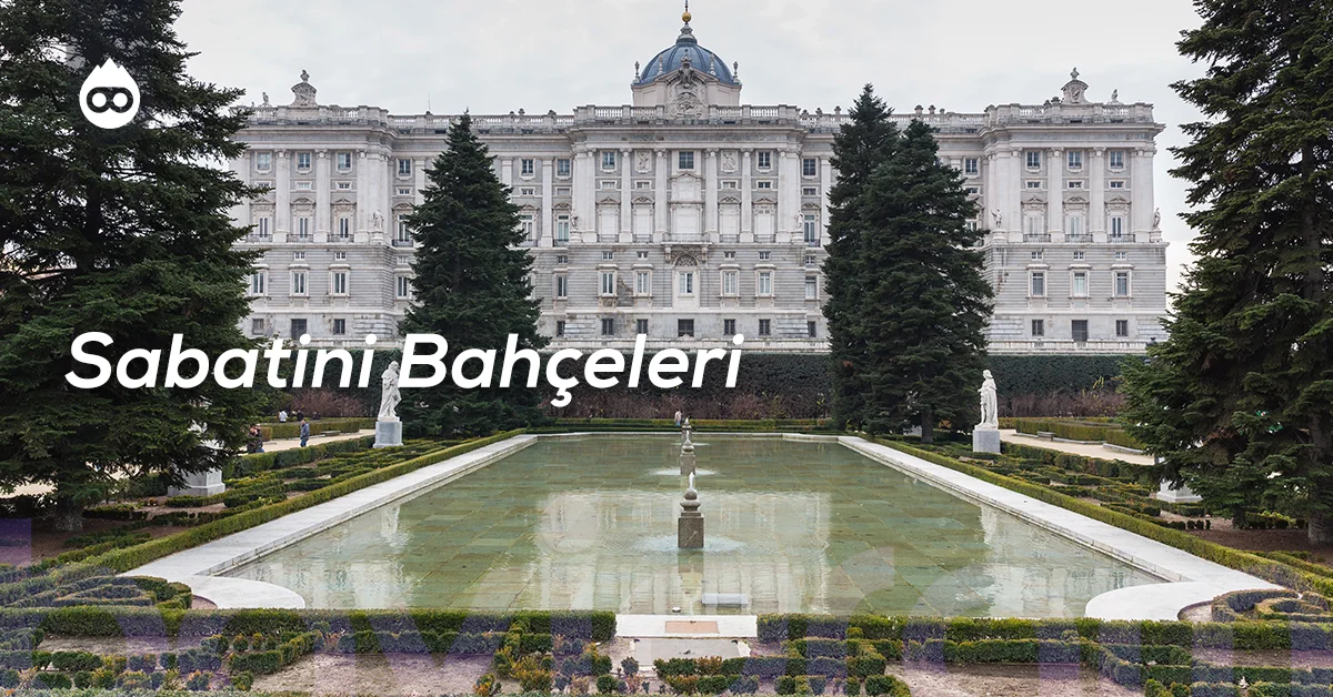 Madrid Gezilecek Yerler Sabatini Bahçeleri
