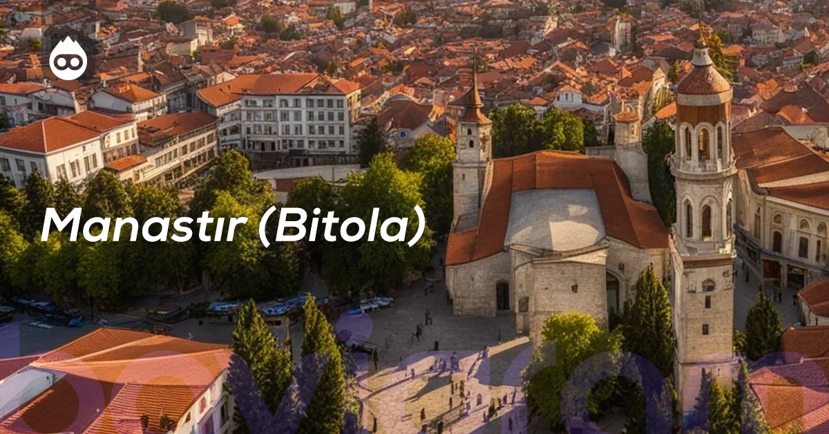 Kuzey Makedonya Gezilecek Yerler Manastır (Bitola)