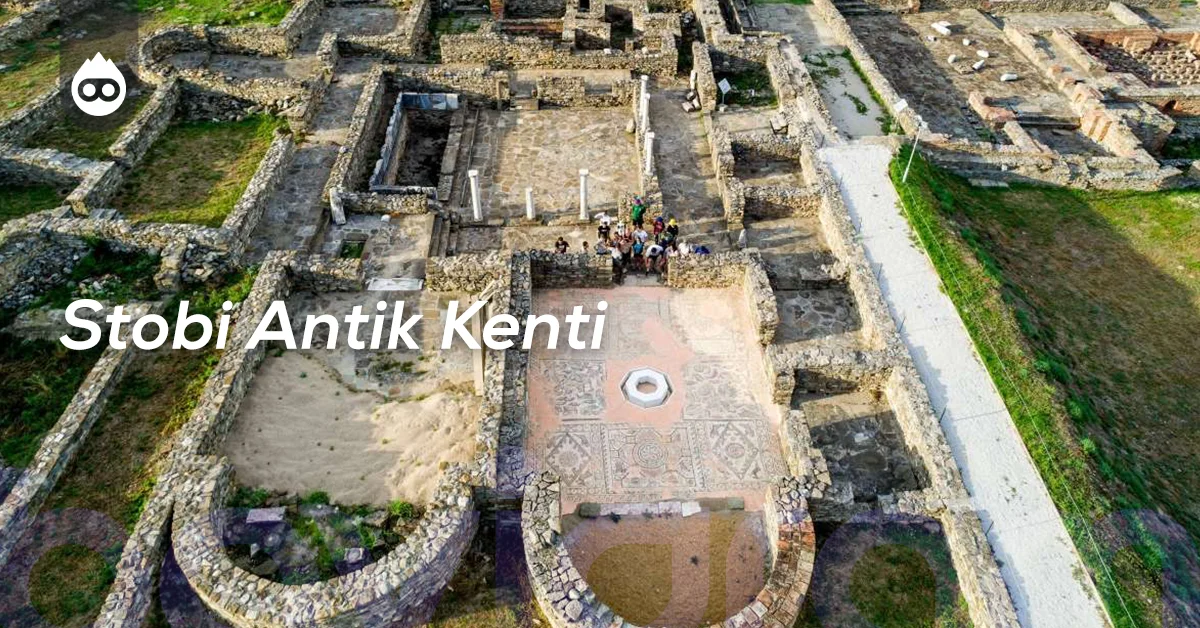 Kuzey Makedonya Gezilecek Yerler Stobi Antik Kenti