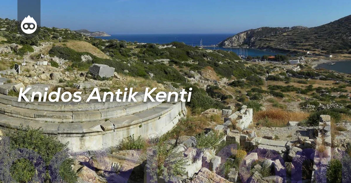 Marmaris Gezilecek Yerler Knidos Antik Kenti