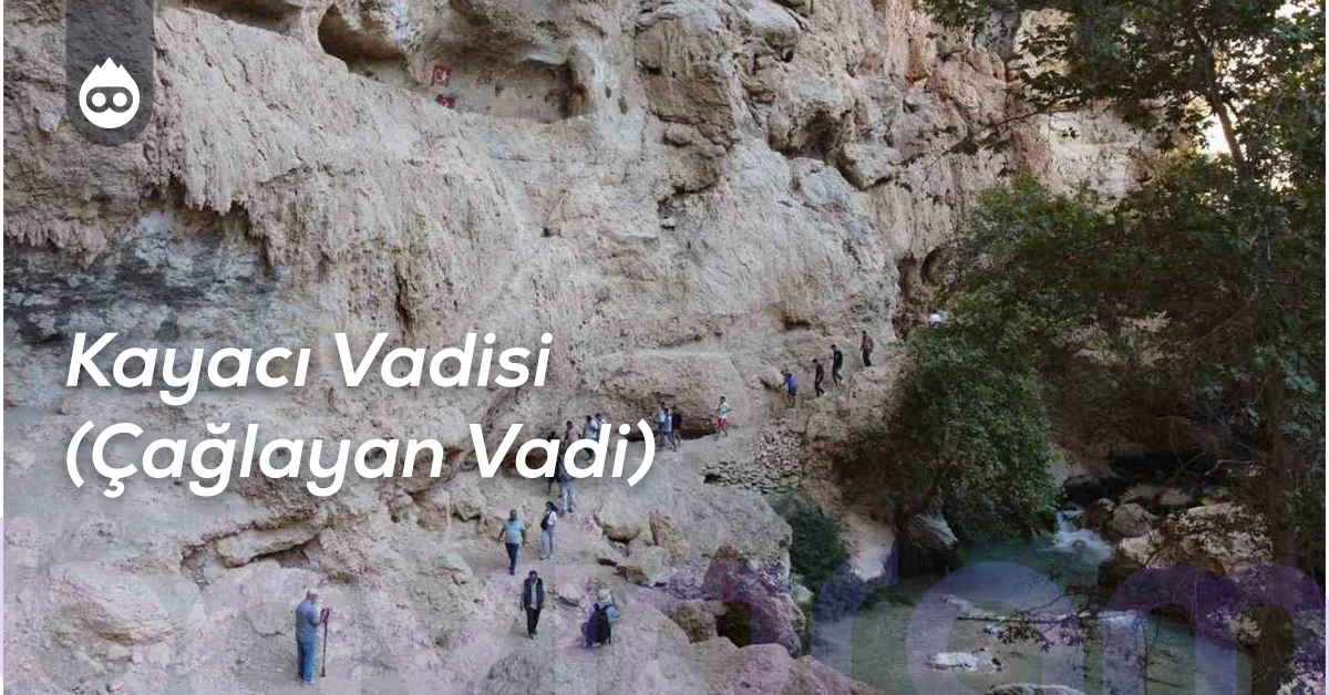 Mersin Gezilecek Yerler Kayacı Vadisi (Çağlayan Vadi)