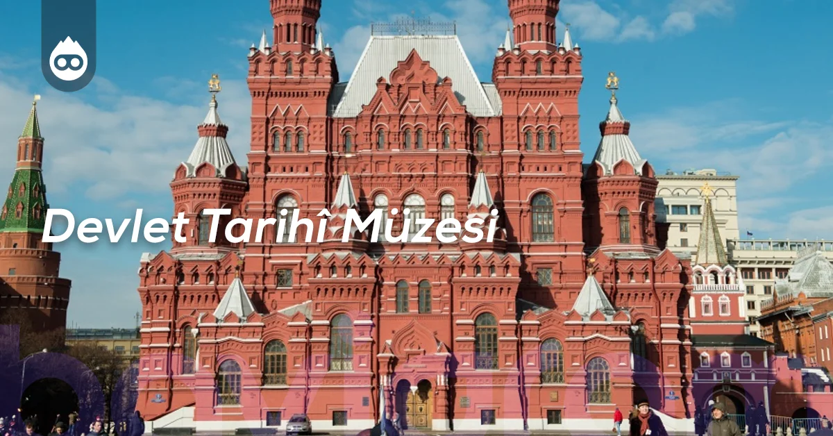 Moskova Gezilecek Yerler Devlet Tarihî Müzesi