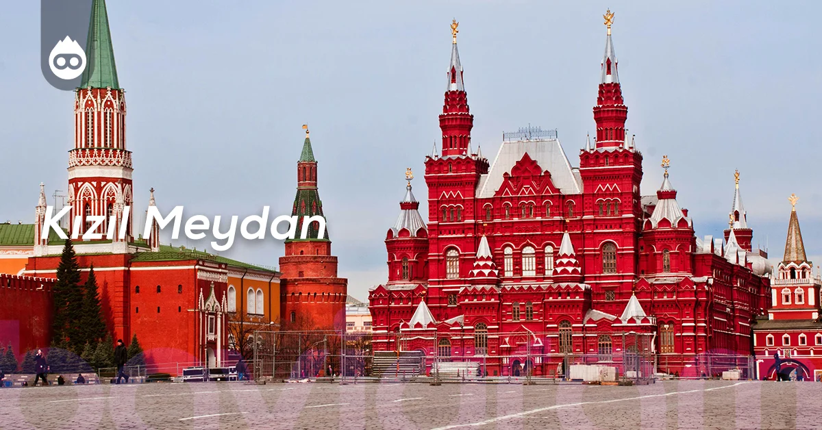 Moskova Gezilecek Yerler Kızıl Meydan
