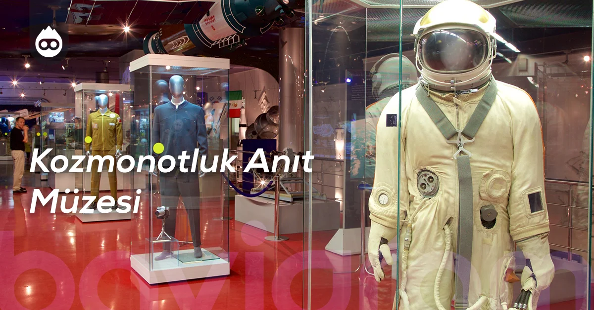 Moskova Gezilecek Yerler Kozmonotluk Anıt Müzesi