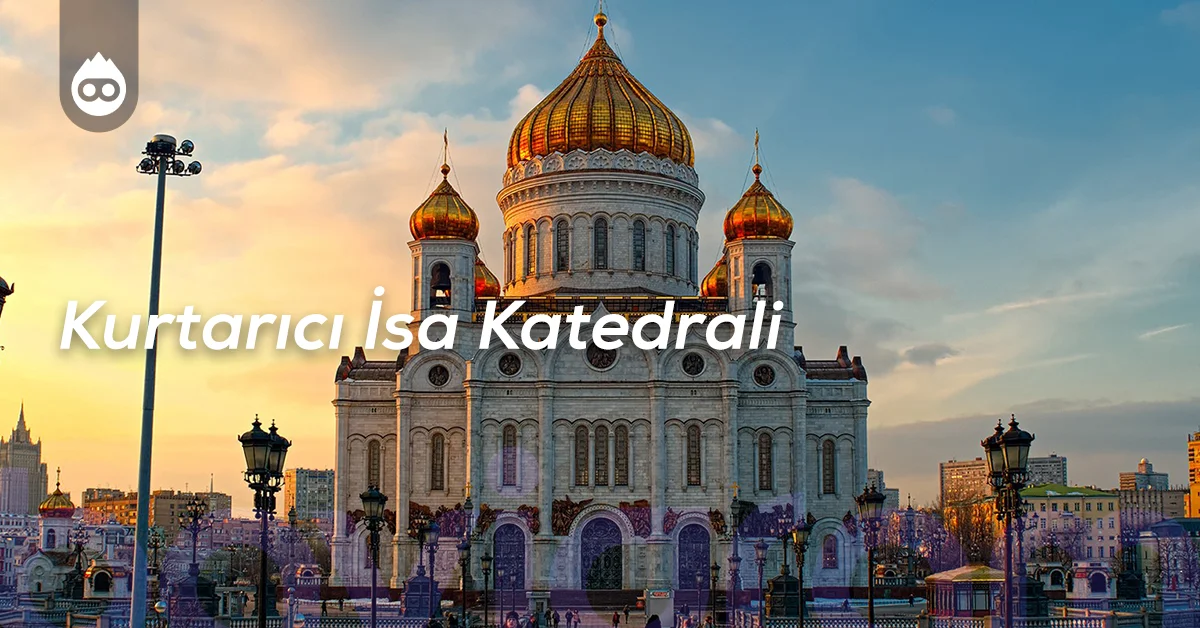 Moskova Gezilecek Yerler Kurtarıcı İsa Katedrali