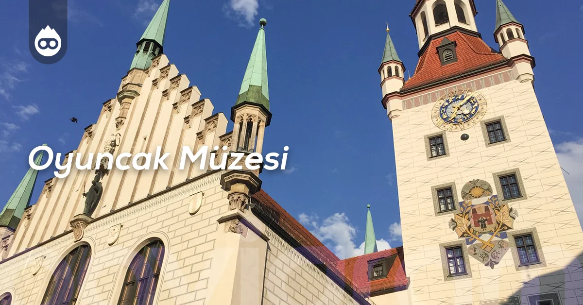 Münih Gezilecek Yerler Oyuncak Müzesi
