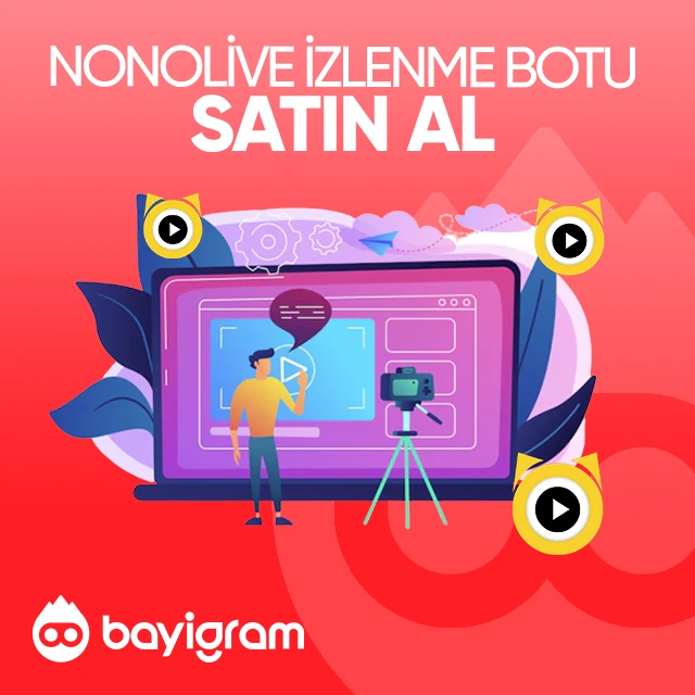 nonolive izlenme botu satın al