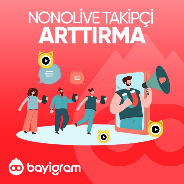 nonolive takipçi arttırma