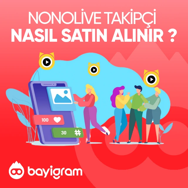 NonoLive Takipçi  Nasıl Satın Alınır?