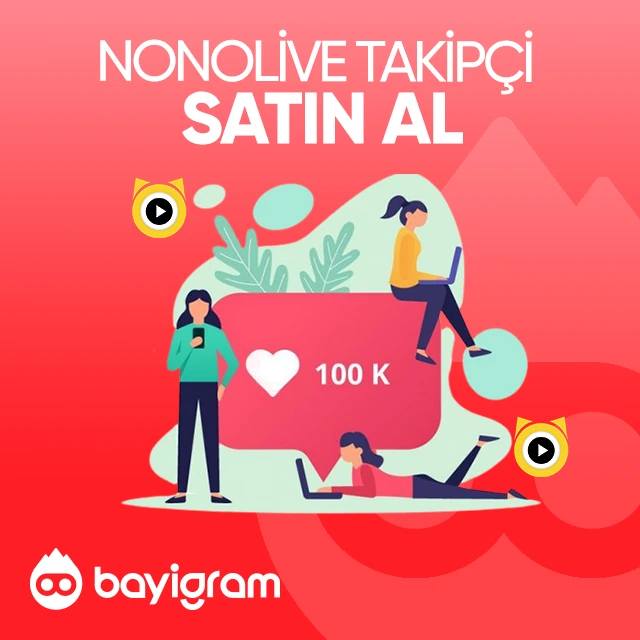 nonolive takipçi satın al