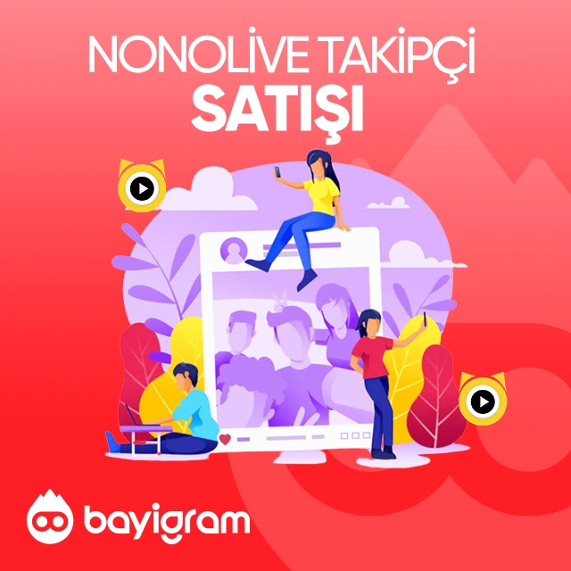 nonolive takipçi satışı