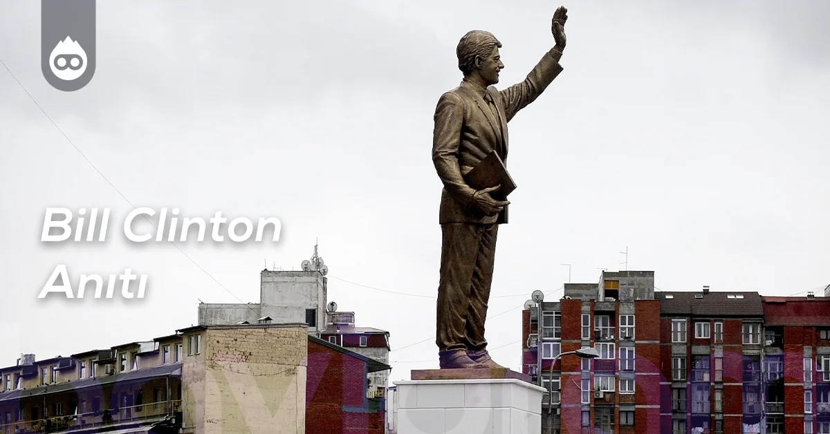 Priştine Gezilecek Yerler Bill Clinton Anıtı