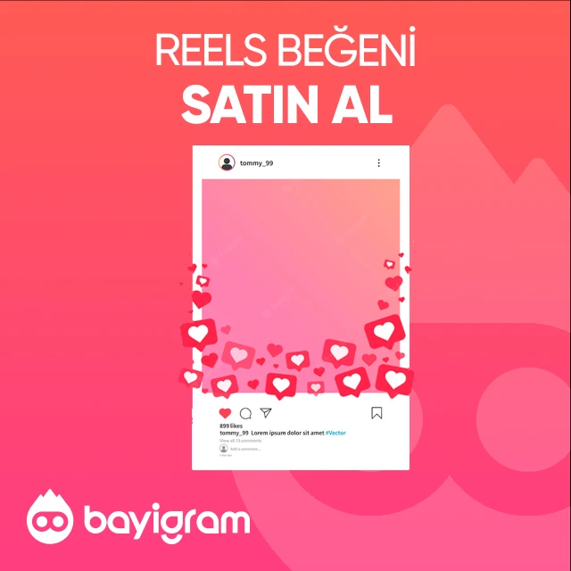 reels beğeni satın al