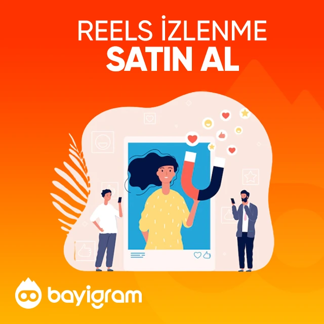 reels izlenme satın al