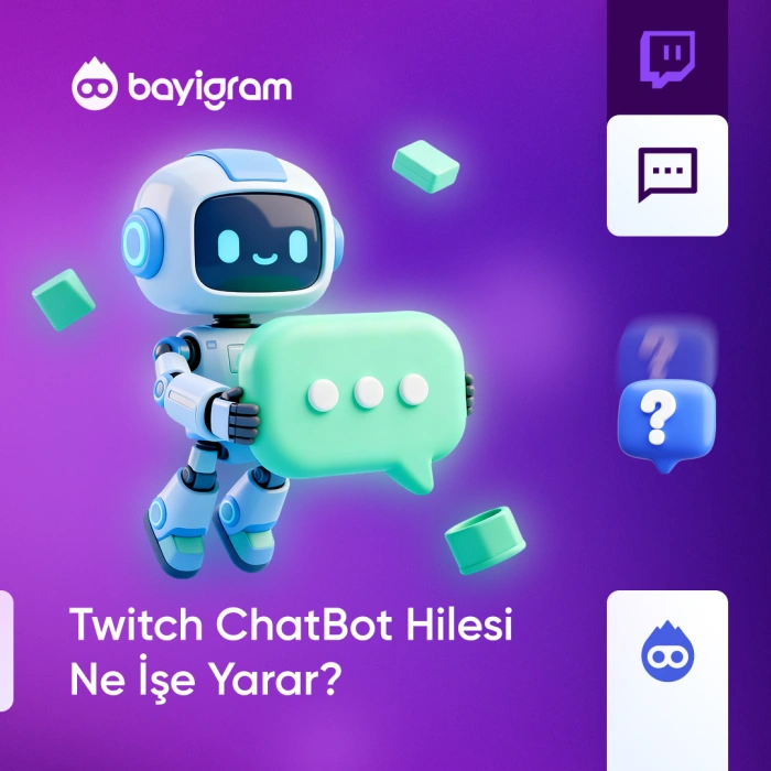 Twitch ChatBot Hilesi Ne İşe Yarar? Twitch ChatBot Hilesi Ne İşe Yarar?