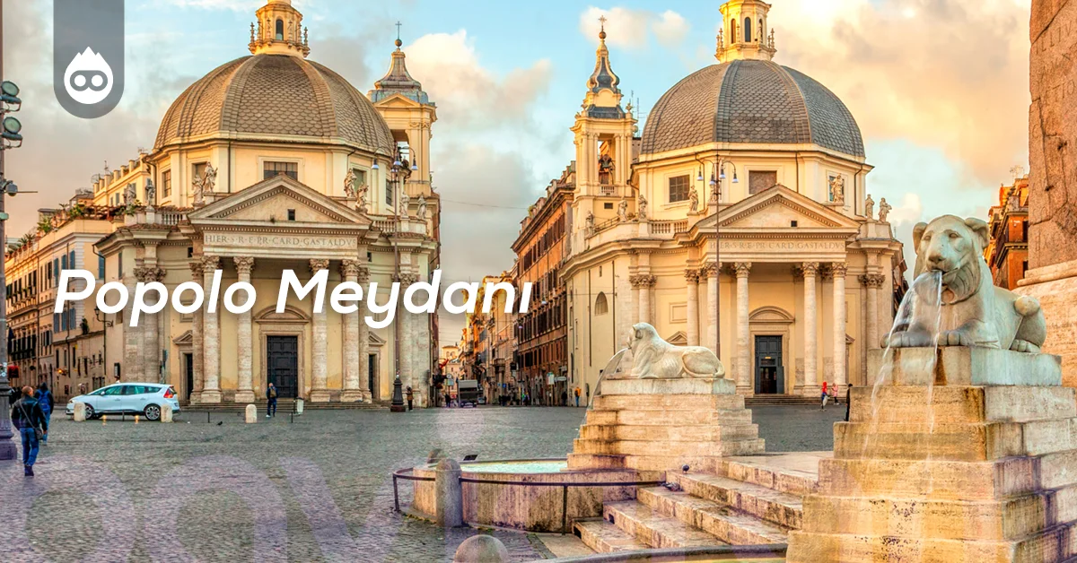 Roma Gezilecek Yerler Popolo Meydanı