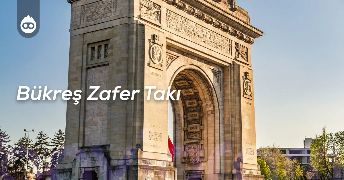 Romanya Gezilecek Yerler Bükreş Zafer Takı