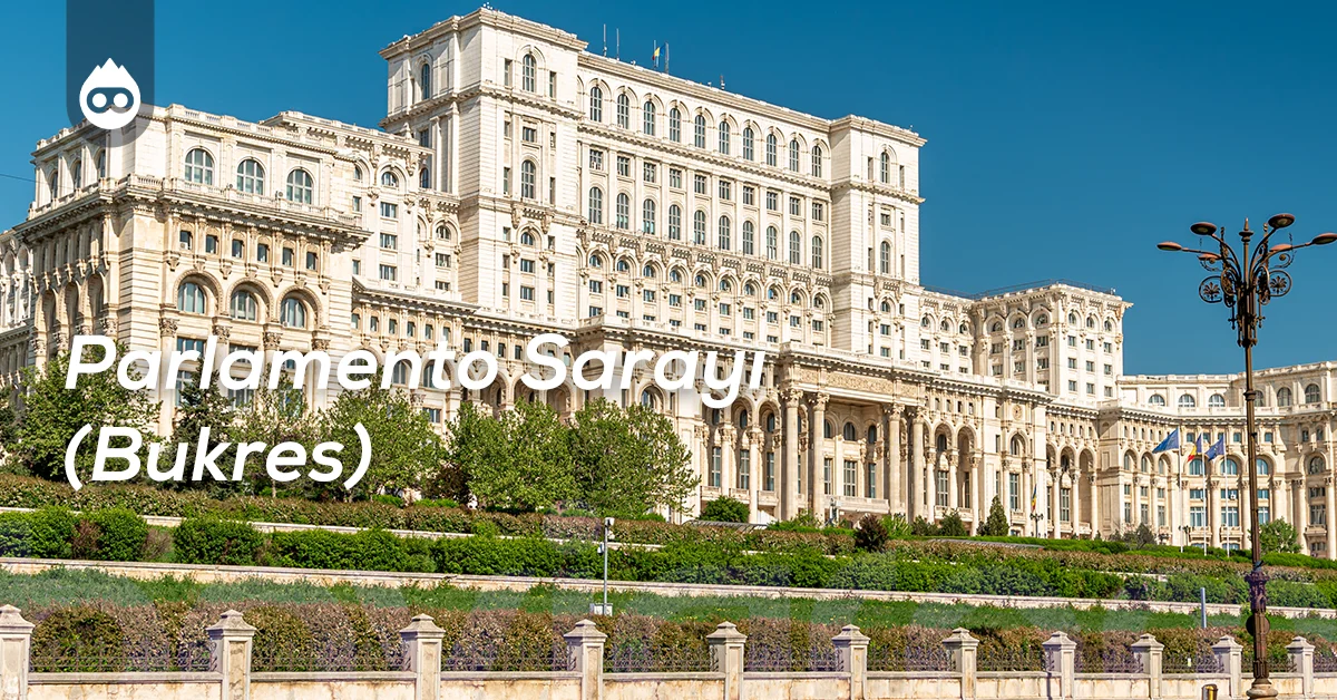 Romanya Gezilecek Yerler Parlamento Sarayı Bükreş