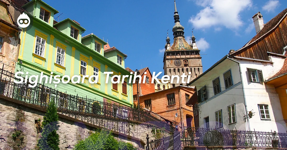 Romanya Gezilecek Yerler Sighișoara Tarihi Kenti