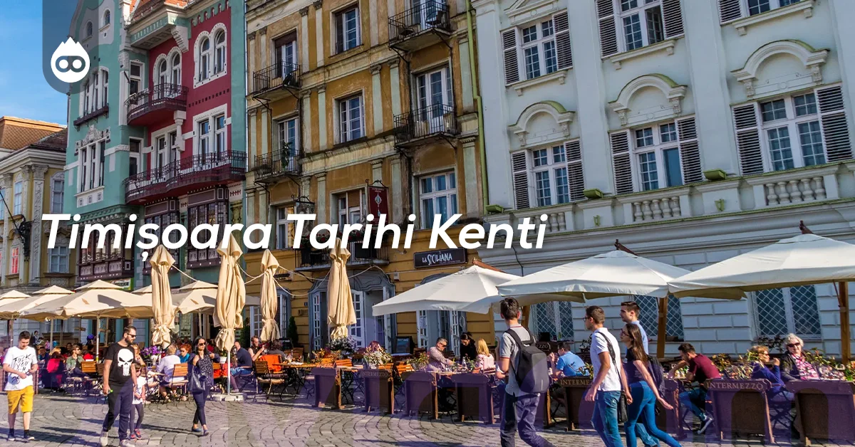 Romanya Gezilecek Yerler Timișoara Tarihi Kenti