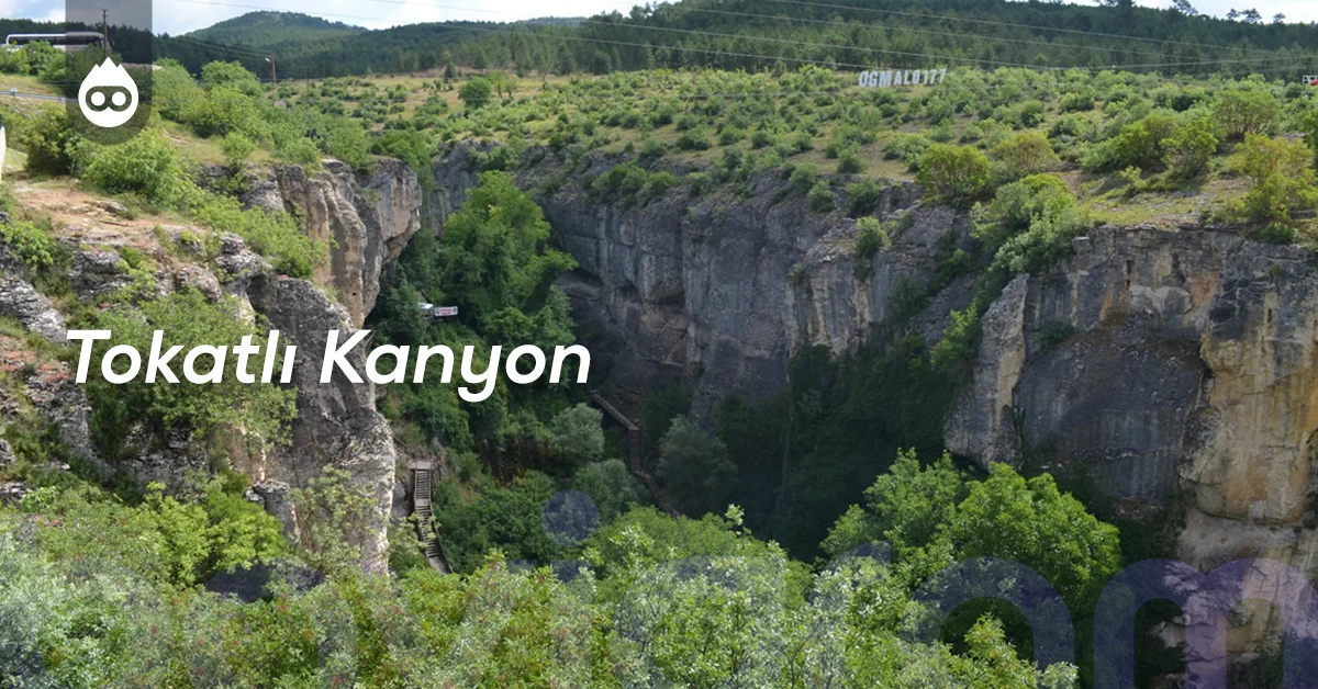 Safranbolu Gezilecek Yerler Tokatlı Kanyon