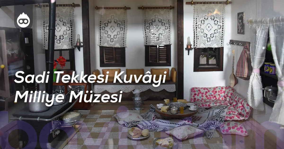 Samsun Gezilecek Yerler Sadi Tekkesi Kuvâyi Milliye Müzesi