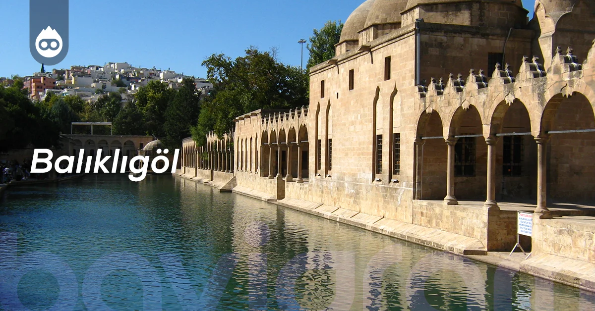 Şanlıurfa Gezilecek Yerler Balıklıgöl