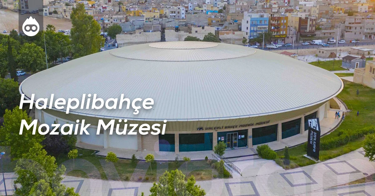 Şanlıurfa Gezilecek Yerler Haleplibahçe Mozaik Müzesi