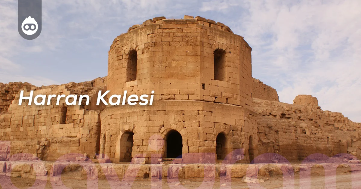 Şanlıurfa Gezilecek Yerler Harran Kalesi