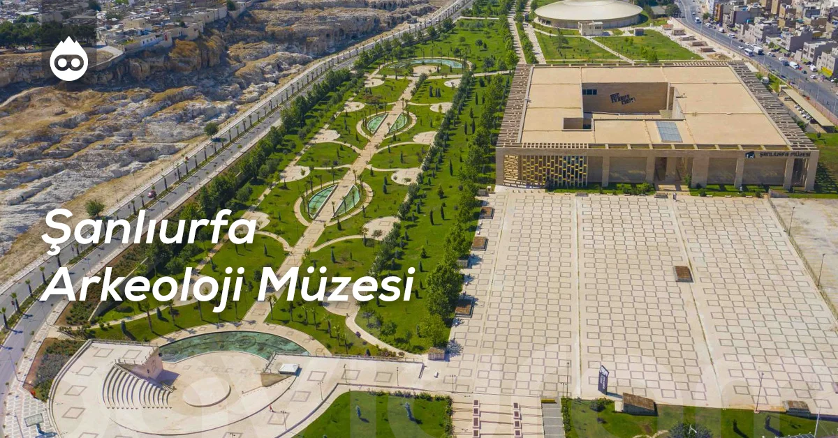 Şanlıurfa Gezilecek Yerler Şanlıurfa Arkeoloji Müzesi