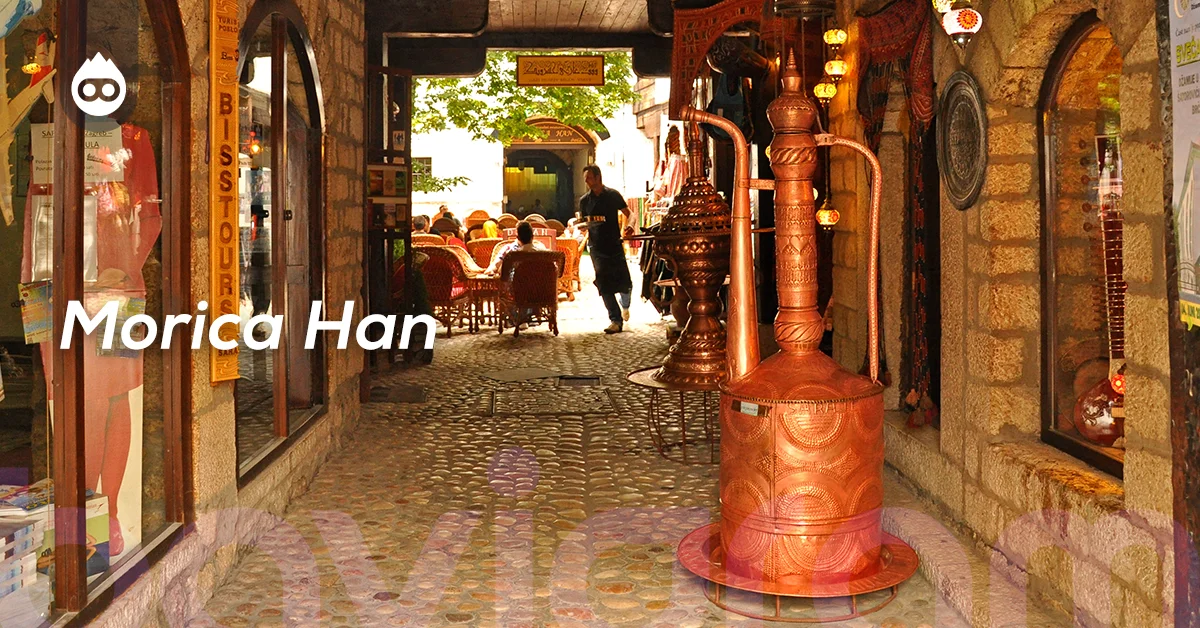 Saraybosna Gezilecek Yerler Morica Han