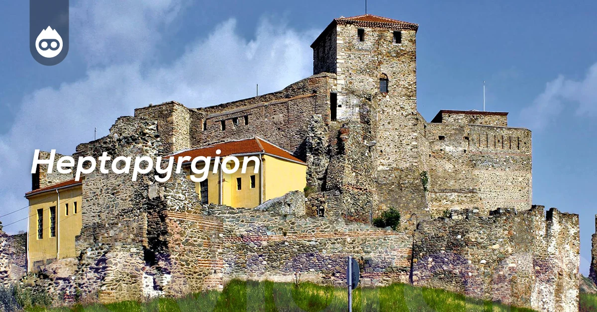 Selanik Gezilecek Yerler Heptapyrgion