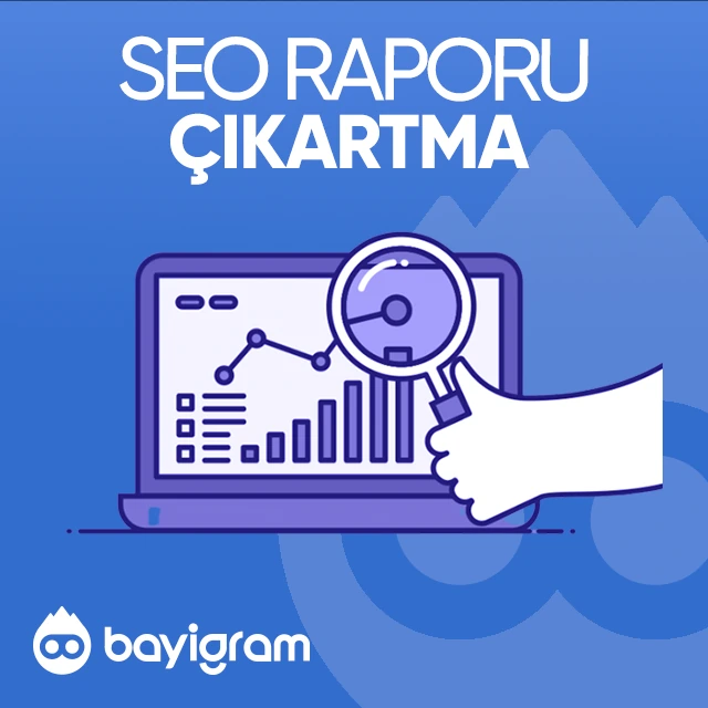 seo raporu çıkartma