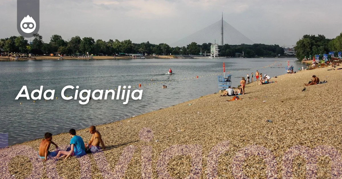 Sırbistan Gezilecek Yerler Ada Ciganlija