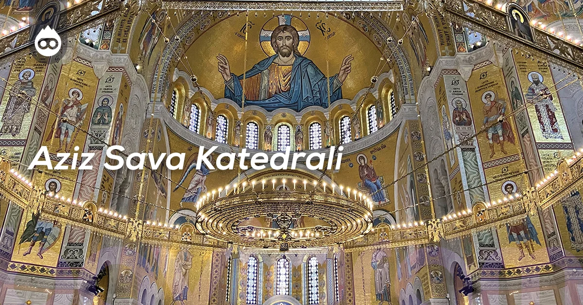 Sırbistan Gezilecek Yerler Aziz Sava Katedrali