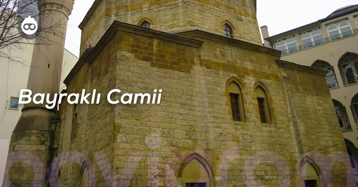 Sırbistan Gezilecek Yerler Bayraklı Camii