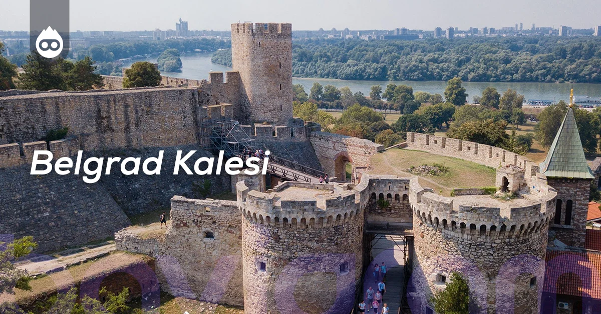 Sırbistan Gezilecek Yerler Belgrad Kalesi