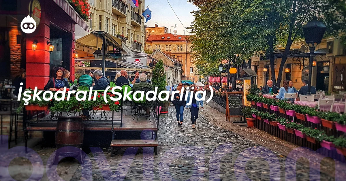 Sırbistan Gezilecek Yerler İşkodralı (Skadarlija)