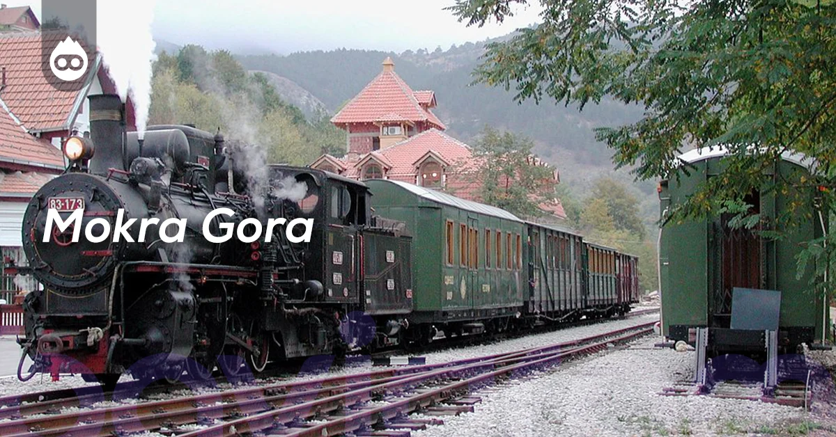 Sırbistan Gezilecek Yerler Mokra Gora