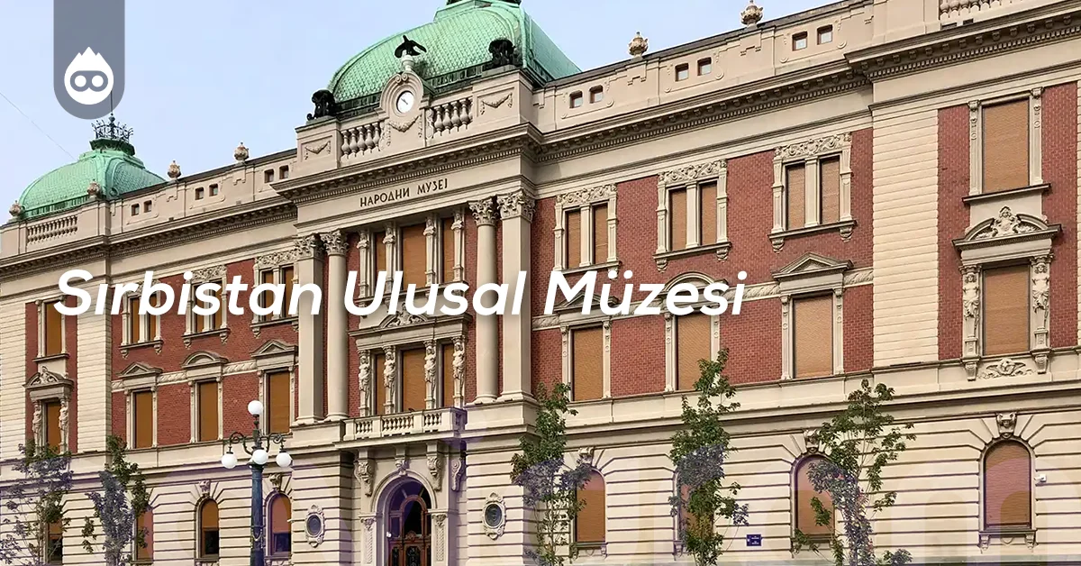 Sırbistan Gezilecek Yerler Sırbistan Ulusal Müzesi