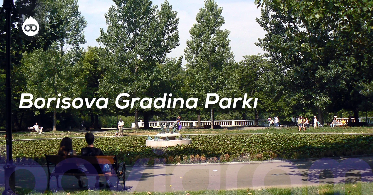Sofya Gezilecek Yerler Borisova Gradina Parkı