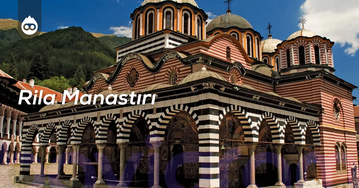 Sofya Gezilecek Yerler Rila Manastırı