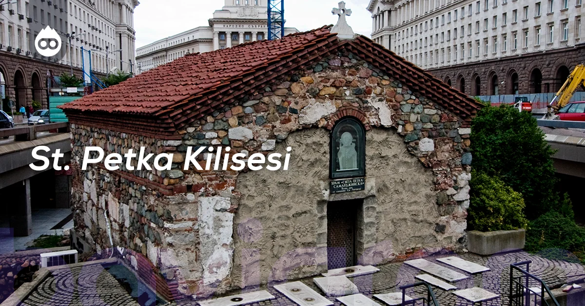 Sofya Gezilecek Yerler St. Petka Kilisesi